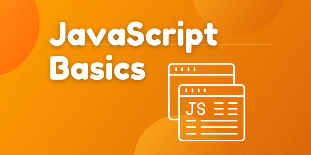 JavScript Basics