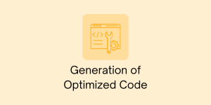 Generation of optimized code