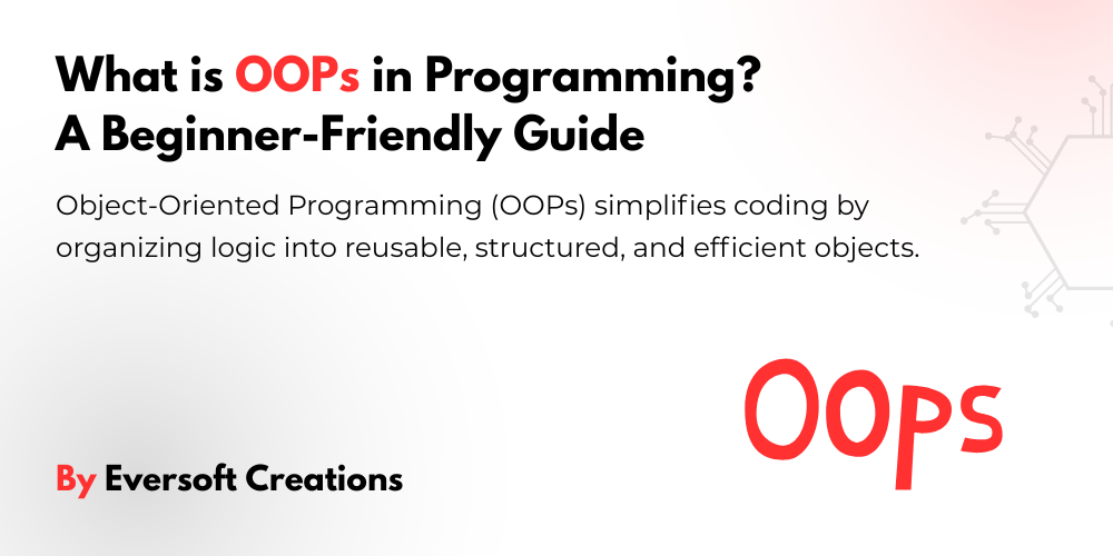 What is OOPs in programming